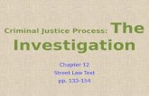 Criminal Justice Process:  The Investigation