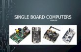 Single board computers -Kevin  JOse