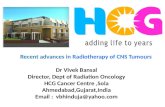 Recent advances  in Radiotherapy of CNS Tumours Dr  Vivek Bansal