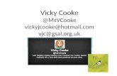 Vicky Cooke @MsVCooke vickyjcooke@hotmail.com vjc@gsal.org.uk
