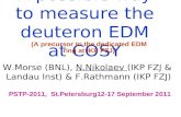 A possible way to measure the deuteron EDM at COSY