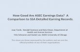 How Good Are ASEC Earnings Data?  A Comparison to SSA Detailed Earning  Records .