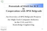 Potentials of R&D for ICT  in  Cooperation with IPSI Belgrade