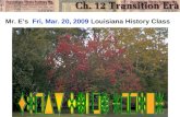 Mr. E’s   Fri, Mar. 20, 2009  Louisiana History Class
