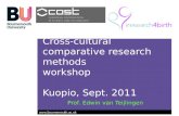 Cross-cultural comparative research methods  workshop Kuopio, Sept. 2011