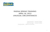 PASFAA SPRING TRAINING APRIL 16, 2013 UNUSUAL CIRCUMSTANCES