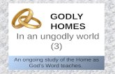 GODLY  HOMES In an  ungodly world (3)