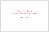 Peer To Peer Distributed Systems