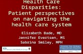 Health Care Disparities: Patient perspectives on navigating the health care system
