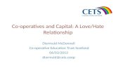 Co-operatives and Capital: A Love/Hate Relationship