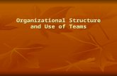 Organizational Structure and Use of Teams