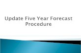 Update Five Year Forecast Procedure