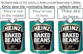 At least one  of the labels is  true  and  at least one  is  false .   Only one tin contains beans – which one?