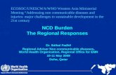 NCD Burden  The Regional Responses