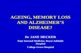 AGEING, MEMORY LOSS AND ALZHEIMER’S DISEASE?