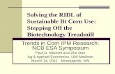 Solving the RIDL of Sustainable Bt Corn Use: Stepping Off the Biotechnology Treadmill