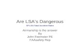 Are LSA’s Dangerous