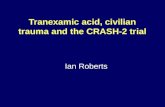 Tranexamic acid, civilian trauma and the CRASH-2 trial