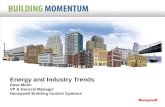 Energy and Industry Trends Dave Molin VP & General Manager Honeywell Building Control Systems