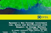 Myanmar’s New Foreign Investment Law, Rules and Notification with Respect to Energy Matters  James Finch, Partner