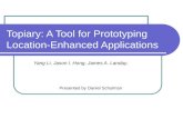 Topiary: A Tool for Prototyping Location-Enhanced Applications