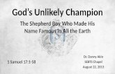 God’s Unlikely Champion The Shepherd Boy Who Made His Name Famous in All the Earth