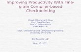 Improving Productivity With Fine-grain Compiler-based Checkpointing