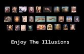 Enjoy The Illusions