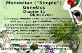 Mendelian  (“Simple”) Genetics Chapter 11