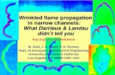 Wrinkled flame propagation in narrow channels:   What Darrieus & Landau didn’t tell you