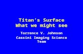 Titan’s Surface What we might see