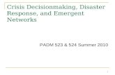 Crisis Decisionmaking, Disaster Response, and Emergent Networks