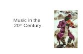 Music in the  20 th  Century