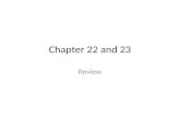 Chapter 22 and 23