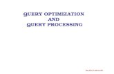 QUERY OPTIMIZATION  AND  QUERY PROCESSING