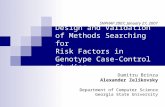 Design and Validation of Methods Searching for Risk Factors in Genotype Case-Control Studies