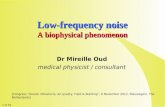 Low-frequency noise A biophysical phenomenon