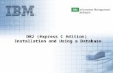 DB2 (Express C Edition)  Installation and Using a Database