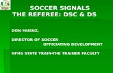 SOCCER SIGNALS  THE REFEREE: DSC & DS