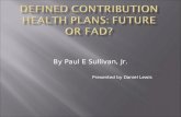 Defined Contribution Health Plans: Future or Fad?