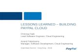LESSONS LEARNED – BUILDING  PAYPAL CLOUD