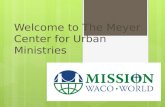 Welcome to The Meyer Center for Urban Ministries