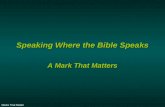 Speaking Where the Bible Speaks