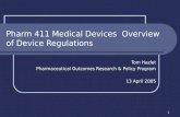 Pharm 411 Medical Devices  Overview of Device Regulations