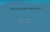 Explaining the Will to Kill