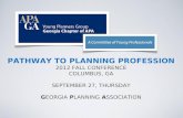 PATHWAY TO PLANNING PROFESSION 2012 Fall  C onference Columbus, GA September 27, Thursday G eorgia  P lanning  A ssociation