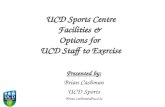 UCD Sports Centre Facilities &  Options for  UCD Staff to Exercise