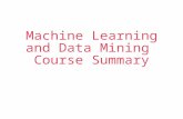 Machine Learning and Data Mining  Course Summary