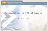 Presentation to FTS of Russia