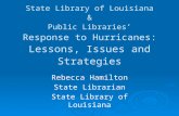 State Library of Louisiana & Public Libraries’ Response to Hurricanes:  Lessons, Issues and Strategies